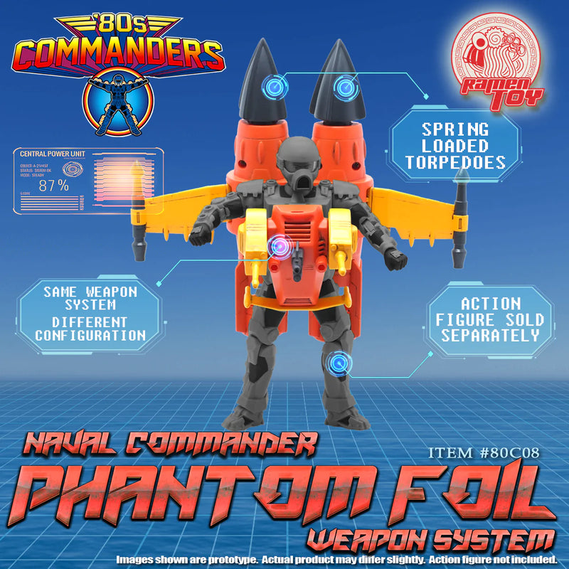 Ramen Toy Commanders [NAVAL COMMANDER PHANTOM FOIL WEAPON SYSTEM]